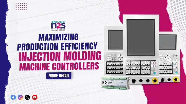 Tips to Maximizing Production Efficiency with Injection Molding Machine Controllers