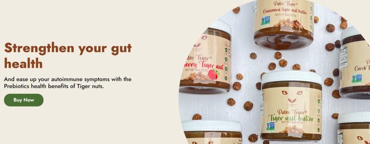 Discover the Delight of Paleo Tiger: Best Tiger Nuts and Best Tiger Nut Butter