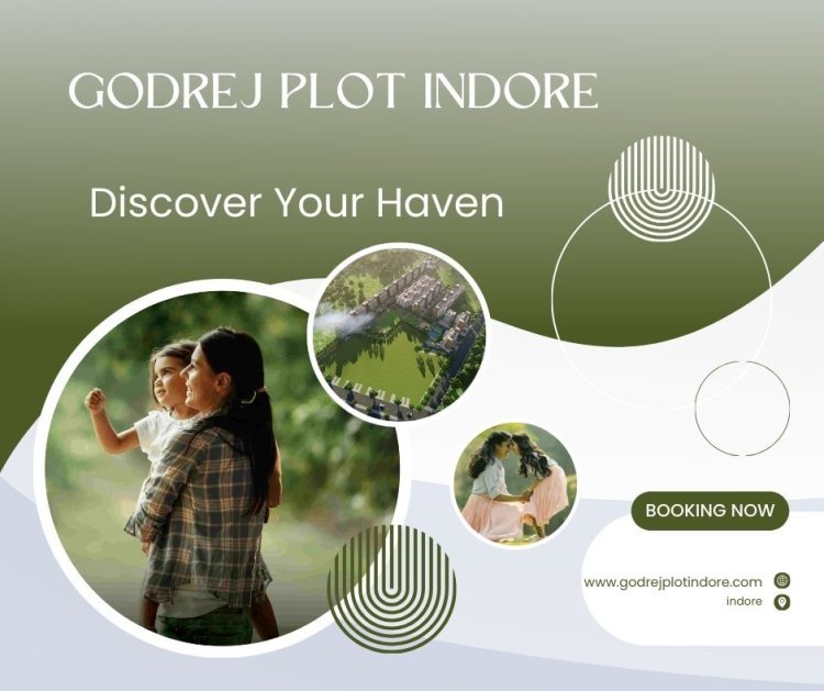 Godrej Plots Indore  Madhya Pradesh - Your Home Haven