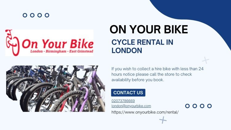 Discover the Best Bike Rental Services in London | Explore the City on Two Wheels