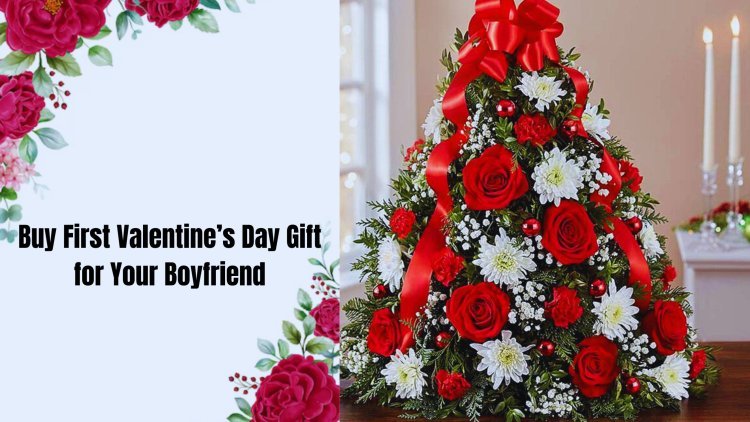 Buy First Valentine’s Day Gift for Your Boyfriend