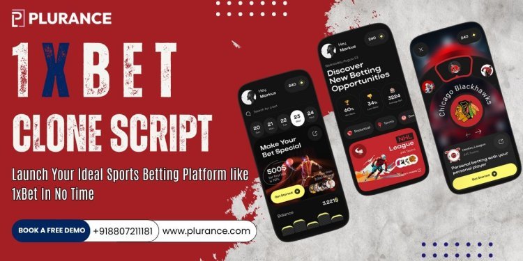 From Concept to Success: Plurance’s 1xBet Clone Script Explained