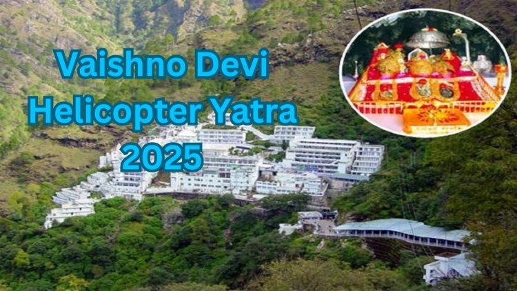 How Many Days in Advance Should Vaishno Devi Helicopter Booking Be Done?