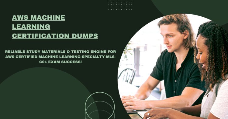 The Ultimate AWS Machine Learning Certification Dumps Collection