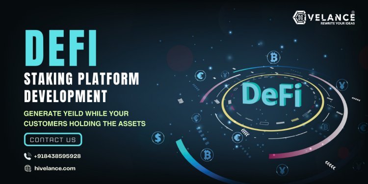 The Future of Crypto Investments - How DeFi Staking Platforms Are Changing the Investment Game