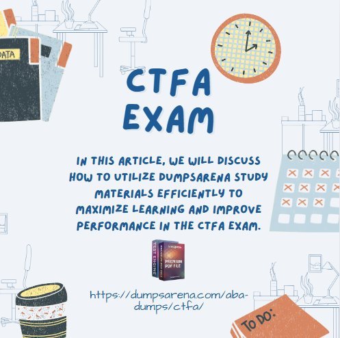 How to Study Effectively for the CTFA Exam