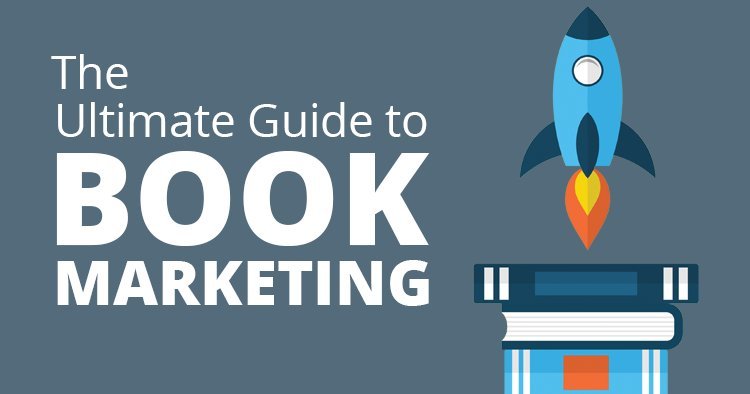 The Ultimate Guide to Book Marketing: Strategies for Every Author