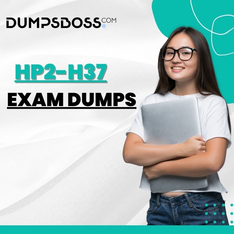 HP2-H37 Dumps PDF by Dumpsboss: Your Winning Edge